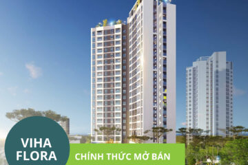 Viha Flora (Mandala CT14) chính thức mở bán – Thông tin mới nhất